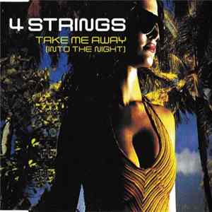 4 Strings - Take Me Away (Into The Night) FLAC