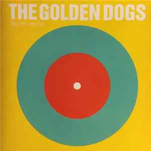 The Golden Dogs - Big Eye Little Eye FLAC