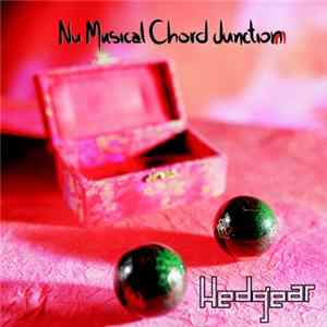 Hedgear - Nu Musical Chord Junction FLAC