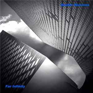 Far Infinity - Double Illusions EP FLAC