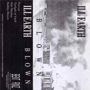 Ill Earth - Blown FLAC