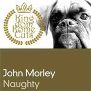 John Morley - Naughty FLAC