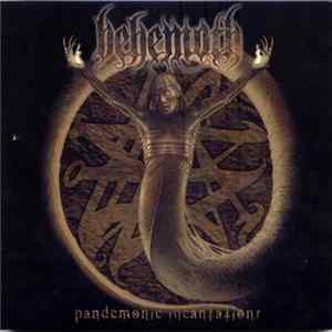 Behemoth - Pandemonic Incantations FLAC