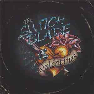 The Switchblade Valentines - The Switchblade Valentines FLAC