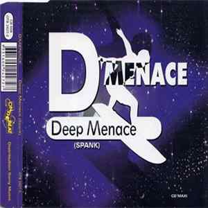 D'Menace - Deep Menace (Spank) FLAC