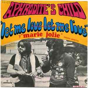 Aphrodite's Child - Let Me Love, Let Me Live = Dejame Amar, Dejame Vivir FLAC