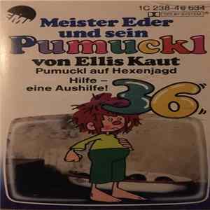 Ellis Kaut - Meister Eder Und Sein Pumuckl 36 - Pumuckl Auf Hexenjagd / Hilfe - Eine Aushilfe! FLAC
