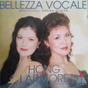 Hong, Larmore, Münchner Rundfunkorchester, López Cobos - Bellezza Vocale (Beautiful Opera Duets) FLAC