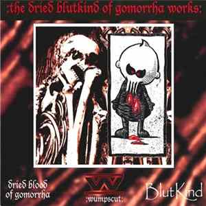 :wumpscut: - The Dried Blutkind Of Gomorrha Works FLAC