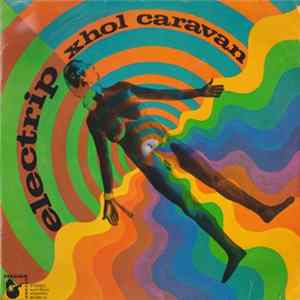 Xhol Caravan - Electrip FLAC