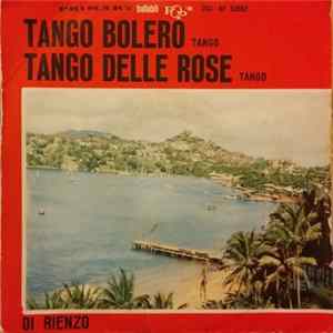 Di Rienzo - Tango Bolero / Tango Delle Rose FLAC