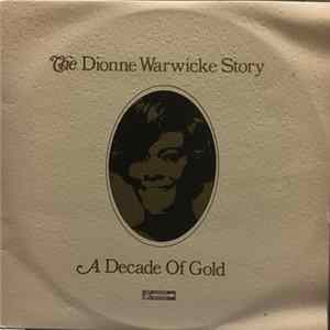 Dionne Warwicke - A Decade Of Gold (The Dionne Warwicke Story) FLAC