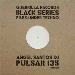 Angel Santos Dj - Pulsar 135 FLAC