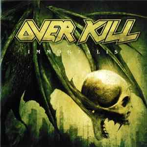 Overkill - Immortalis FLAC