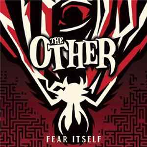 The Other - Fear Itself FLAC