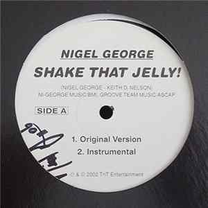 Nigel George - Shake That Jelly! FLAC