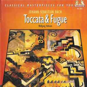 Johann Sebastian Bach - Wolfgang Rübsam - Toccata & Fugue Organ Works FLAC