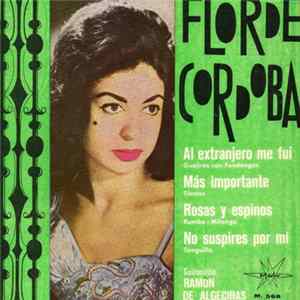 Flor De Cordoba - Al Extranjero Me Fui FLAC