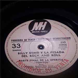 Billy Bond Y La Pesada Del Rock And Roll - Parte Final De La Operita "Tontos" FLAC