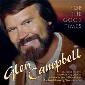 Glen Campbell - For The Good Times FLAC