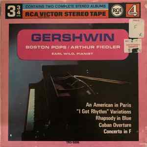 Gershwin / Arthur Fiedler · Earl Wild / Boston Pops Orchestra - Gershwin FLAC