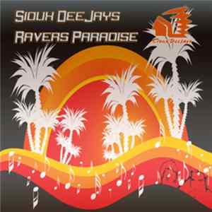 Sioux Deejays - Ravers Paradise FLAC