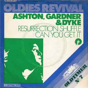 Ashton, Gardner & Dyke - The Resurrection Shuffle / Can You Get It FLAC