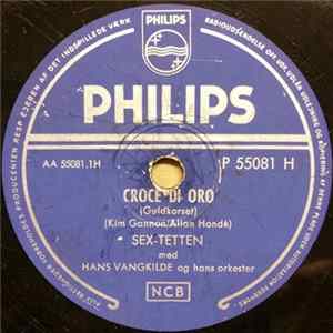 Sex-tetten Med Hans Vangkilde Og Hans Orkester - Croce De Oro / Jim, Johnny Og Jonas FLAC