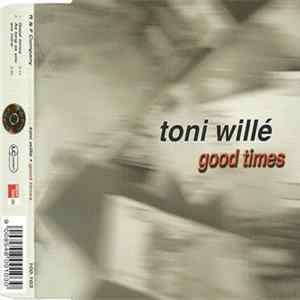Toni Willé - Good Times FLAC