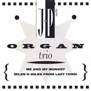 JP's Organ Trio - Me And My Monkey FLAC