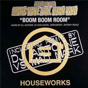Mixmaster Pres. Marc Vane Feat. Bear Who - Boom Boom Room FLAC