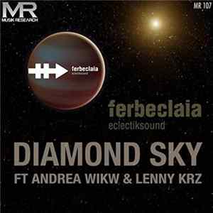 Ferbeclaia - Diamond Sky FLAC