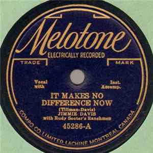 Jimmie Davis With Rudy Sooter's Ranchmen - It Makes No Difference Now FLAC