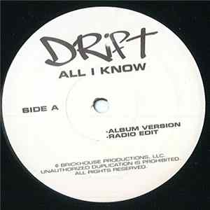 Drift - All I Know / Don't Call Me FLAC