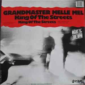 Grandmaster Melle Mel - King Of The Streets FLAC