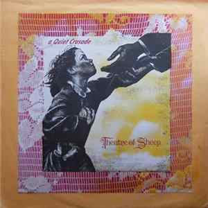 Theatre Of Sheep - A Quiet Crusade FLAC
