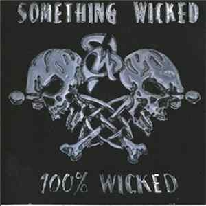 Something Wicked - 100% Wicked FLAC