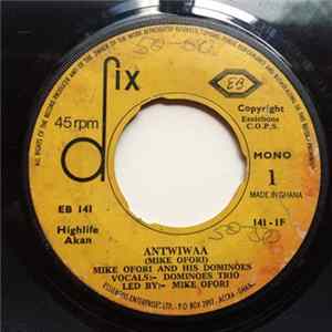 Mike Ofori And His Dominoes - Antwiwaa FLAC