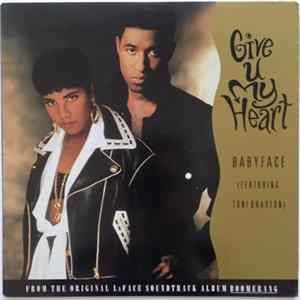Babyface Featuring Toni Braxton - Give U My Heart FLAC