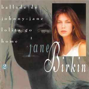 Jane Birkin - 2. Ballade De Johnny-Jane - Lolita Go Home FLAC