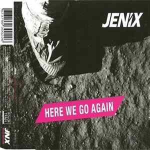 Jenix - Here We Go Again FLAC