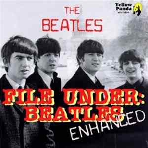 The Beatles - File Under: Beatles (Enhanced) FLAC