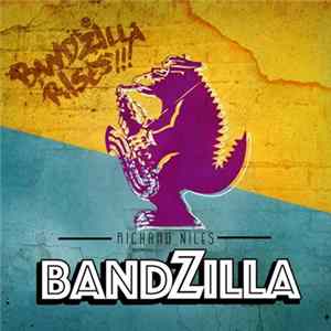 Richard Niles - Bandzilla Rises!!! FLAC