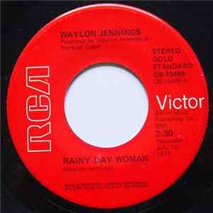 Waylon Jennings - Rainy Day Woman / Let's All Help The Cowboys (Sing The Blues) FLAC