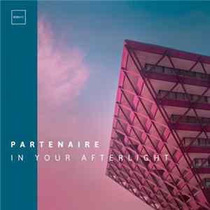 Partenaire - In Your Afterlight FLAC