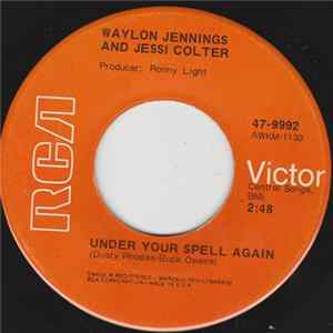 Waylon Jennings, Jessi Colter - Under Your Spell Again / Bridge Over Troubled Water FLAC