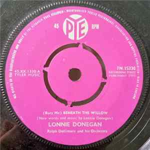 Lonnie Donegan - (Bury Me) Beneath The Willow FLAC