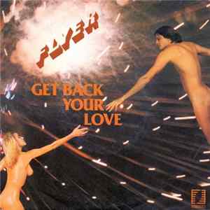 Flyer - Get Back Your Love FLAC