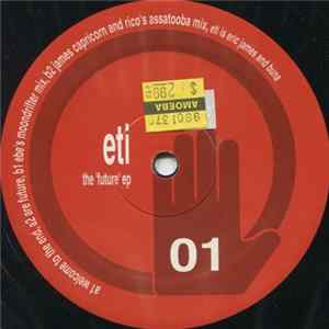E.T.I. - The Future EP FLAC