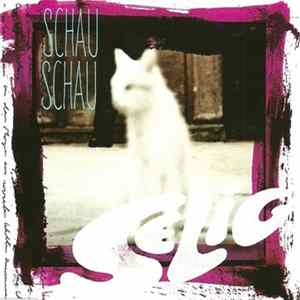 Selig - Schau Schau FLAC